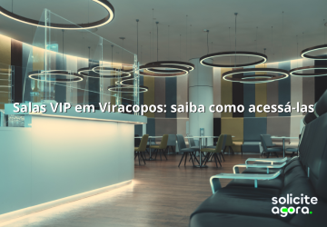 Salas VIP em Viracopos: saiba como acessá-las